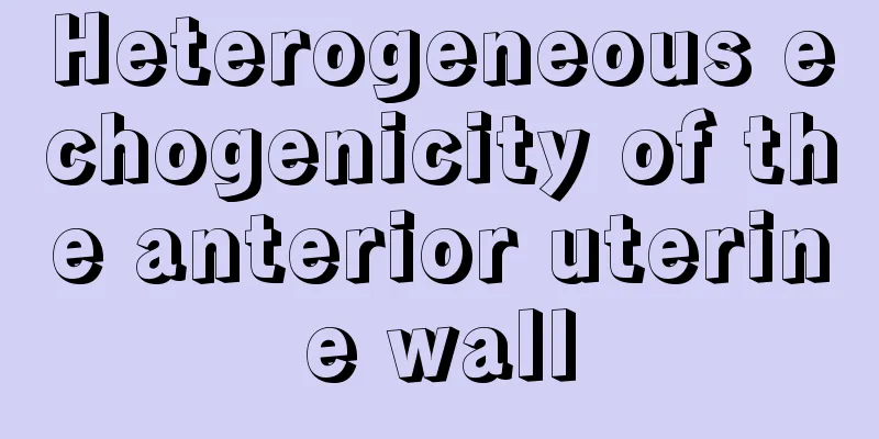 Heterogeneous echogenicity of the anterior uterine wall