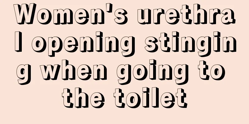 Women's urethral opening stinging when going to the toilet