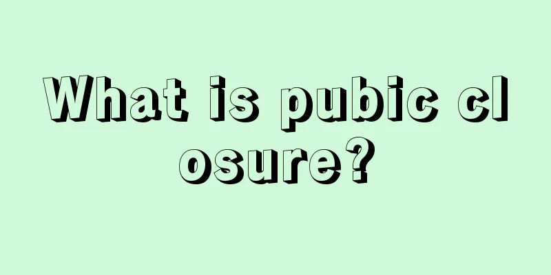 What is pubic closure?