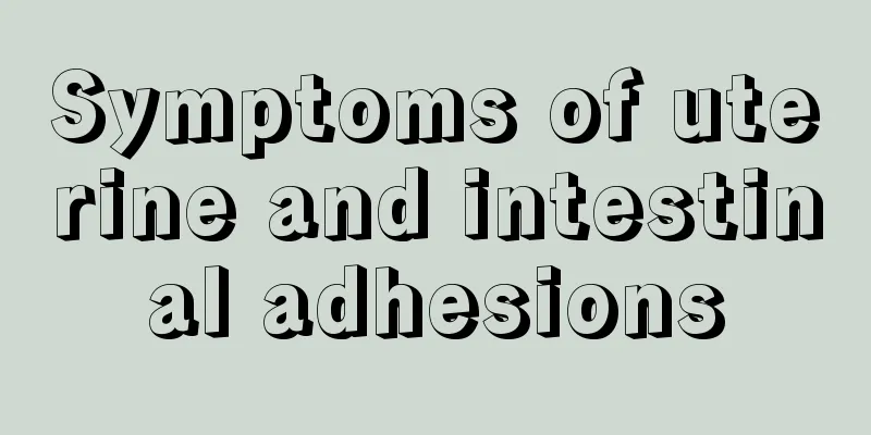 Symptoms of uterine and intestinal adhesions