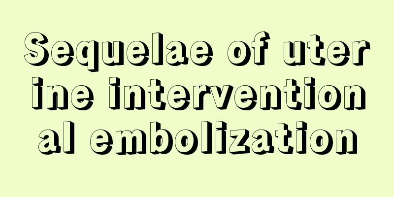 Sequelae of uterine interventional embolization