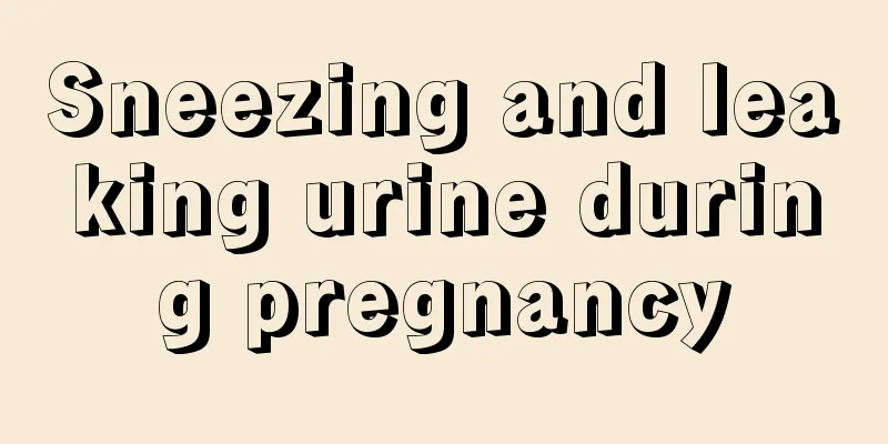 Sneezing and leaking urine during pregnancy