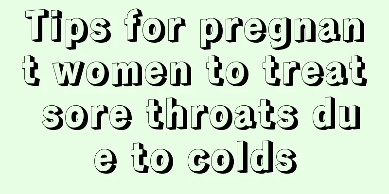 Tips for pregnant women to treat sore throats due to colds