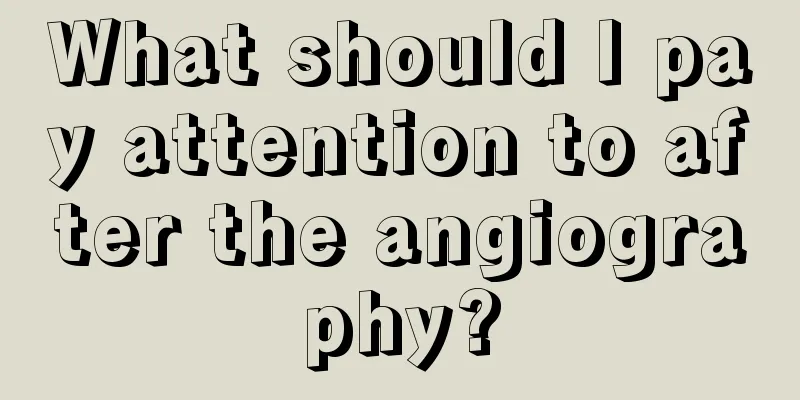 What should I pay attention to after the angiography?