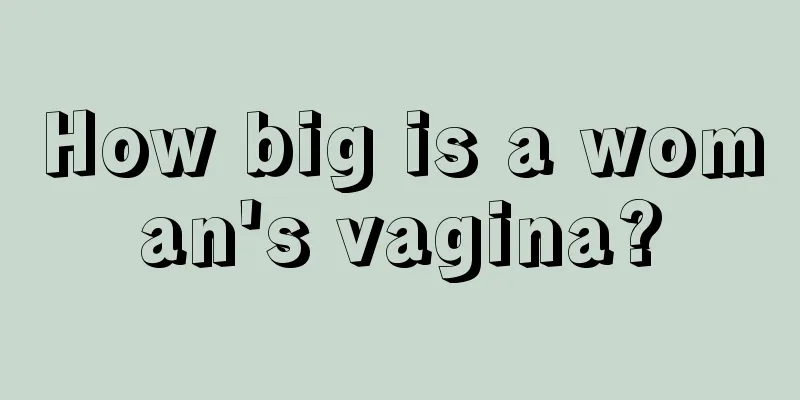 How big is a woman's vagina?