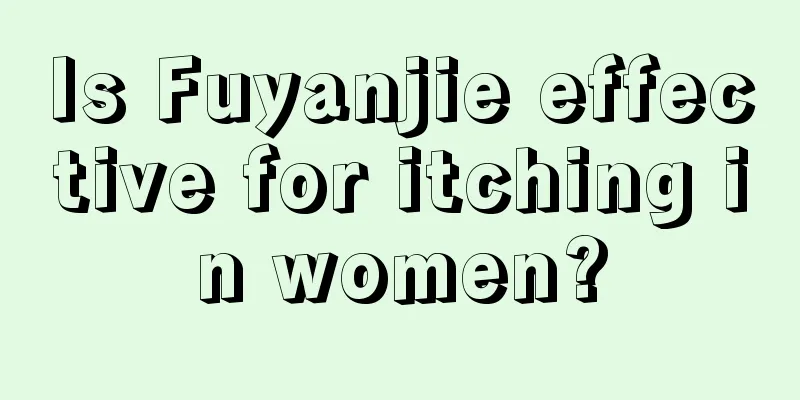 Is Fuyanjie effective for itching in women?