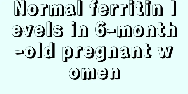 Normal ferritin levels in 6-month-old pregnant women