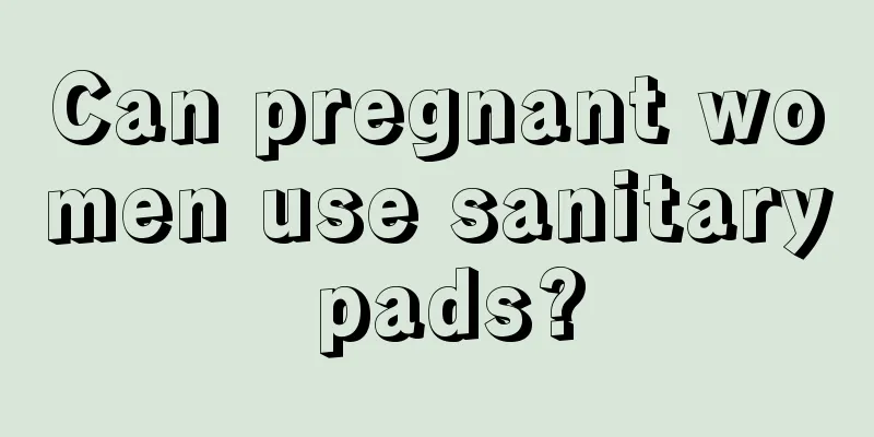 Can pregnant women use sanitary pads?