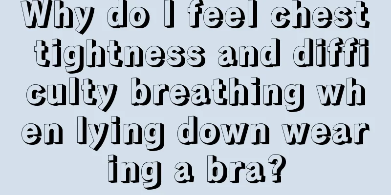 Why do I feel chest tightness and difficulty breathing when lying down wearing a bra?