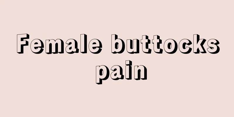 Female buttocks pain