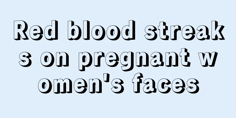 Red blood streaks on pregnant women's faces