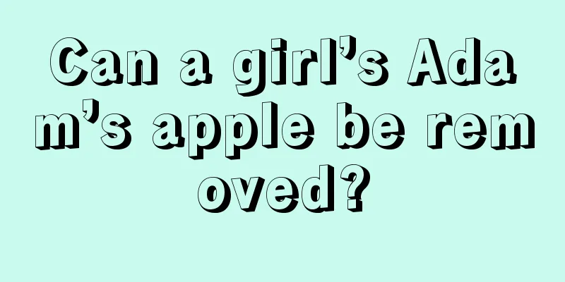 Can a girl’s Adam’s apple be removed?