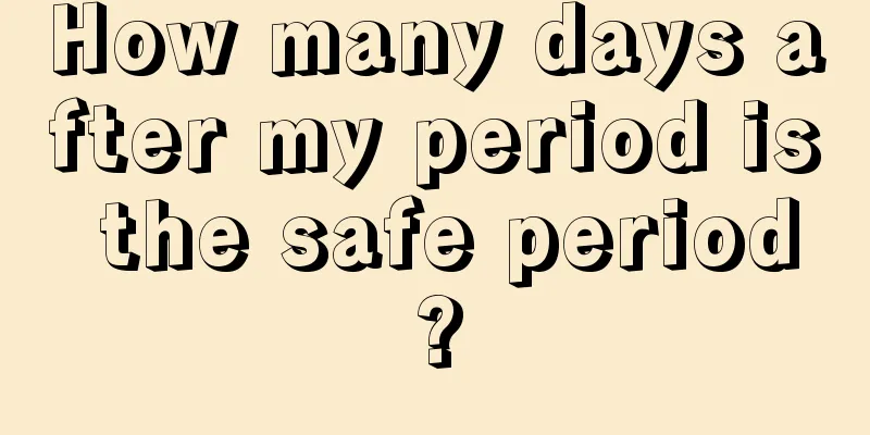 How many days after my period is the safe period?