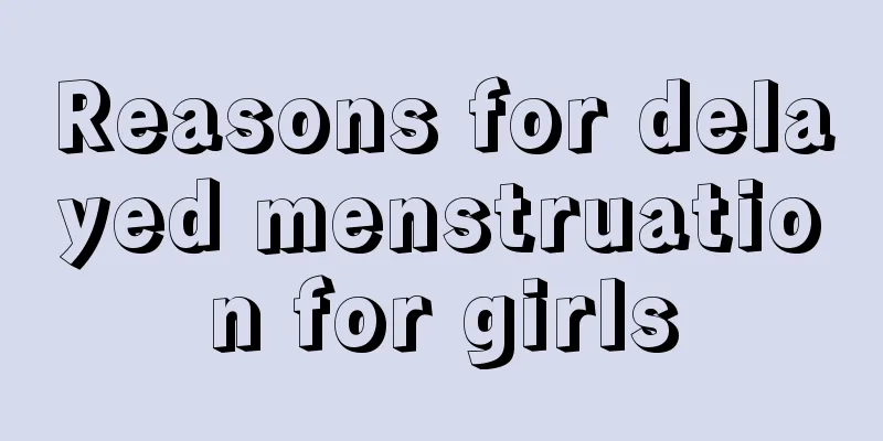 Reasons for delayed menstruation for girls