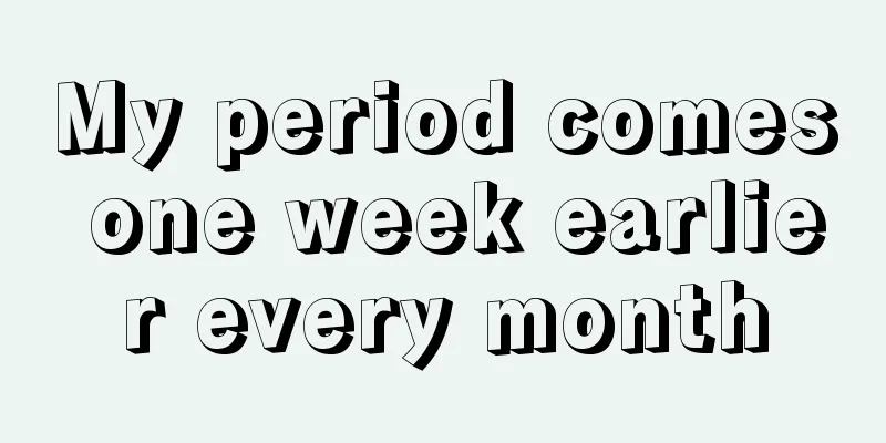 My period comes one week earlier every month