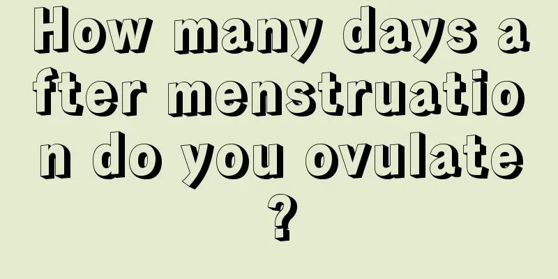 How many days after menstruation do you ovulate?