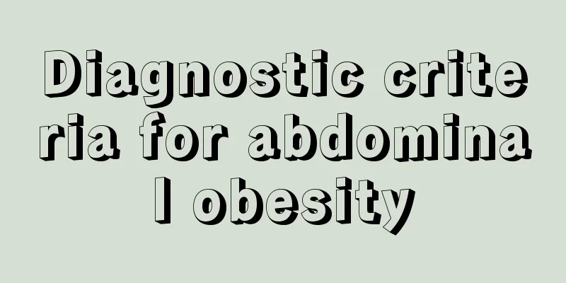 Diagnostic criteria for abdominal obesity