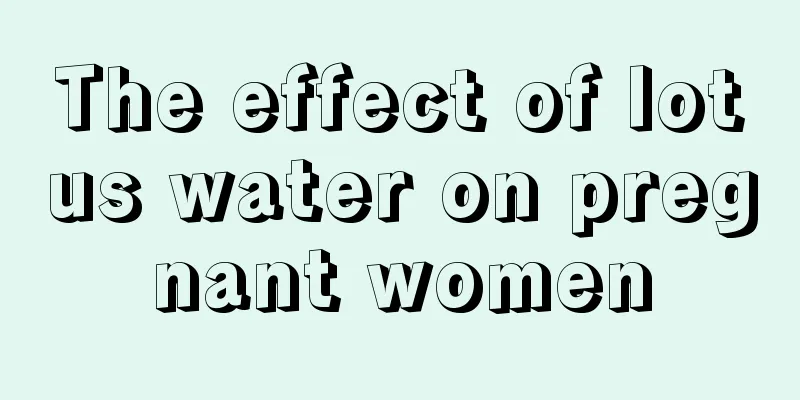 The effect of lotus water on pregnant women