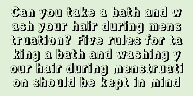 Can you take a bath and wash your hair during menstruation? Five rules for taking a bath and washing your hair during menstruation should be kept in mind