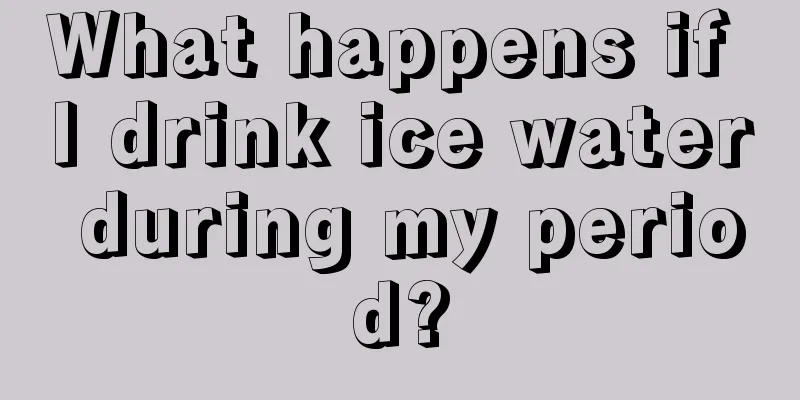 What happens if I drink ice water during my period?