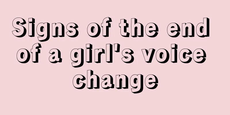 Signs of the end of a girl's voice change