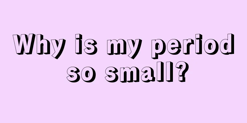 Why is my period so small?