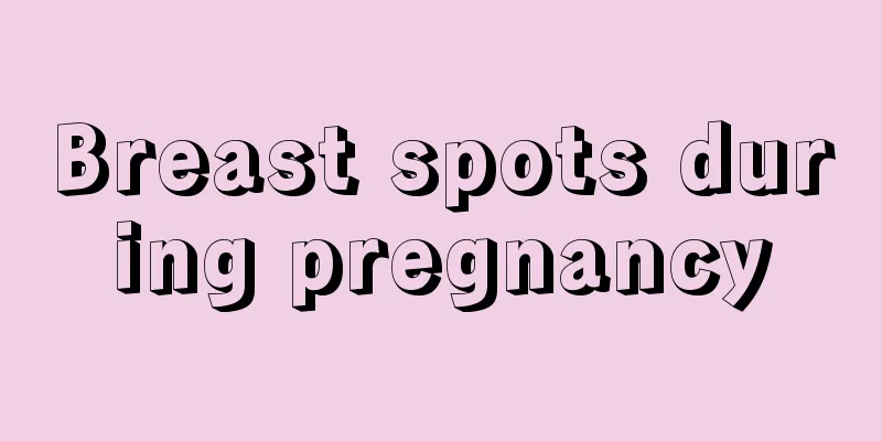 Breast spots during pregnancy