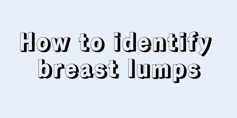 How to identify breast lumps