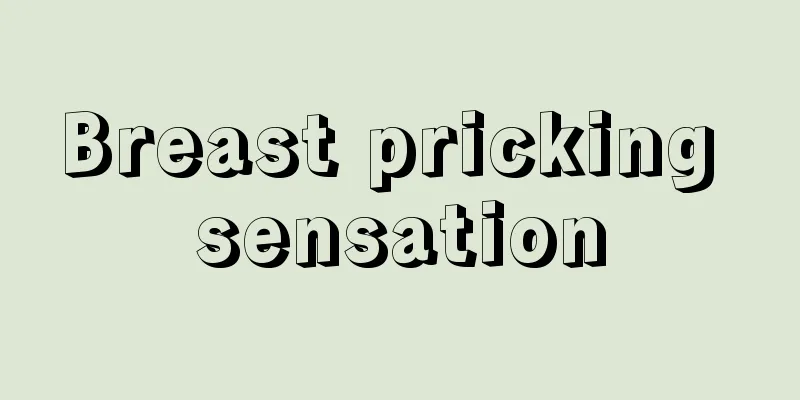 Breast pricking sensation