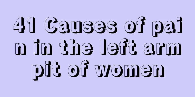 41 Causes of pain in the left armpit of women