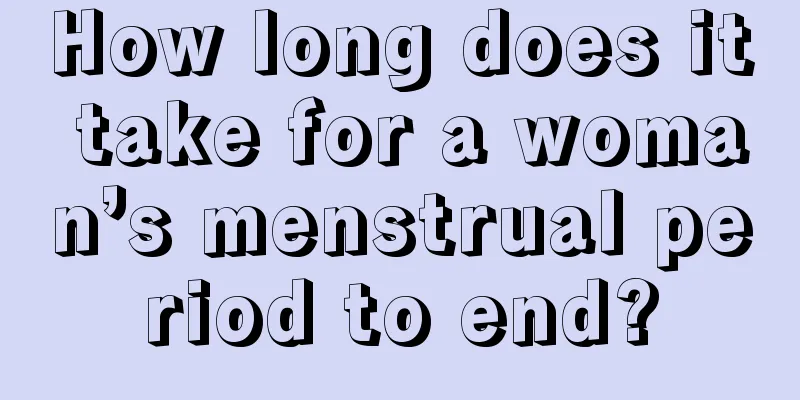 How long does it take for a woman’s menstrual period to end?