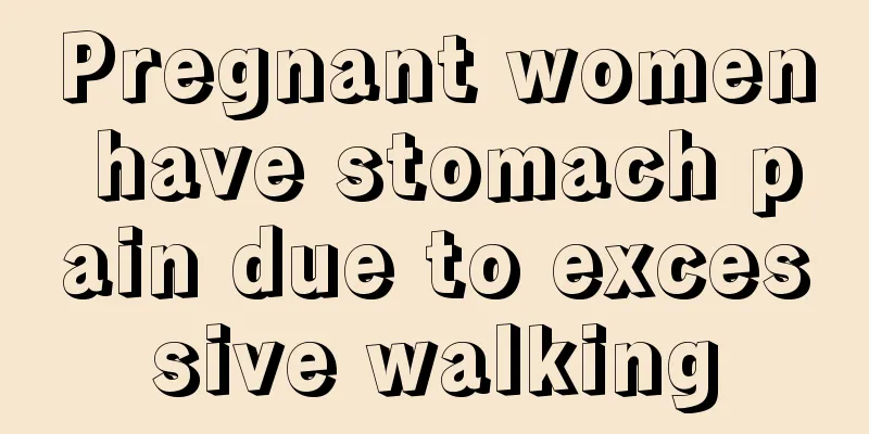 Pregnant women have stomach pain due to excessive walking