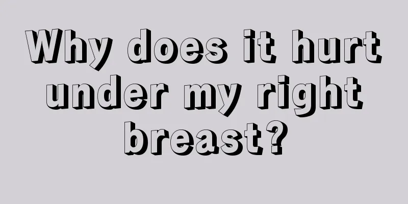 Why does it hurt under my right breast?