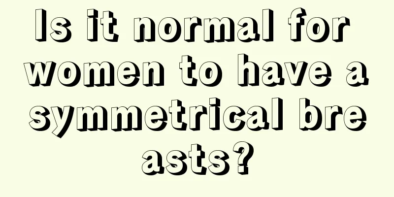 Is it normal for women to have asymmetrical breasts?