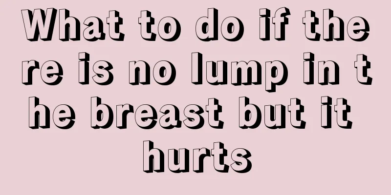 What to do if there is no lump in the breast but it hurts