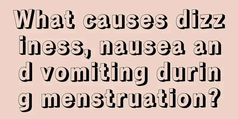 What causes dizziness, nausea and vomiting during menstruation?