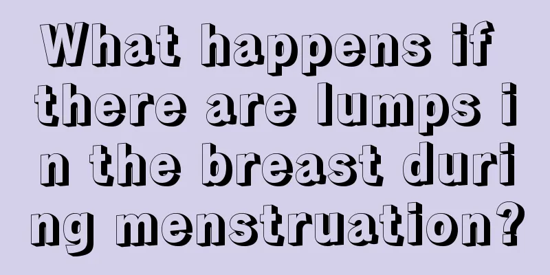 What happens if there are lumps in the breast during menstruation?