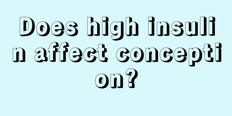 Does high insulin affect conception?