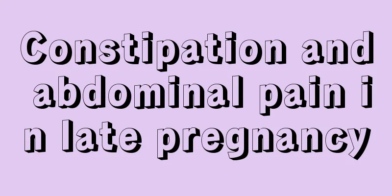 Constipation and abdominal pain in late pregnancy