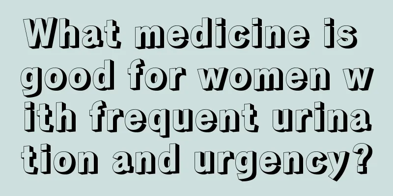 What medicine is good for women with frequent urination and urgency?