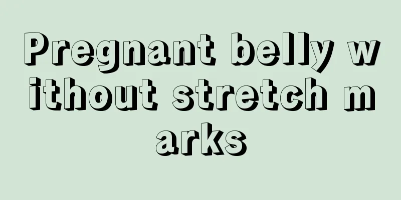 Pregnant belly without stretch marks