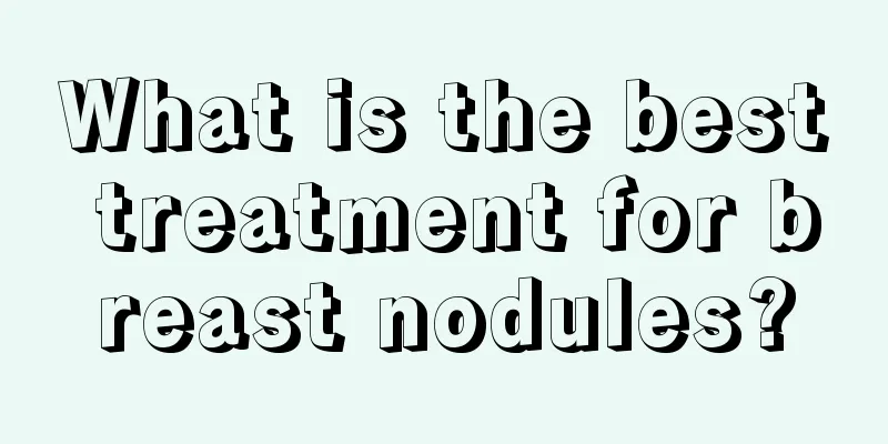 What is the best treatment for breast nodules?