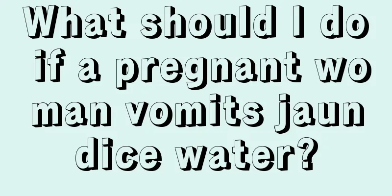 What should I do if a pregnant woman vomits jaundice water?