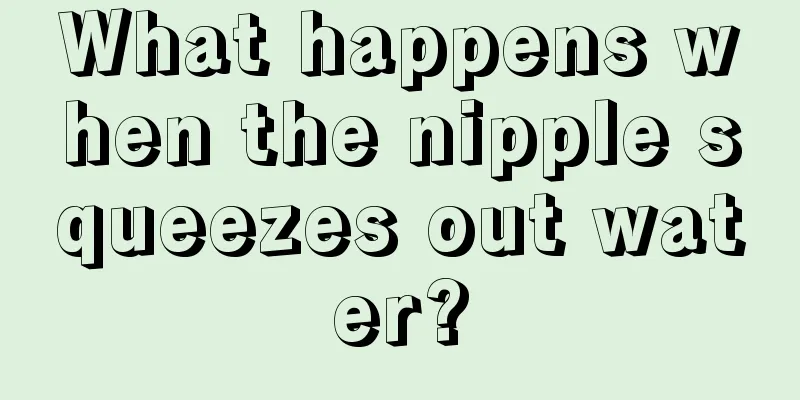 What happens when the nipple squeezes out water?