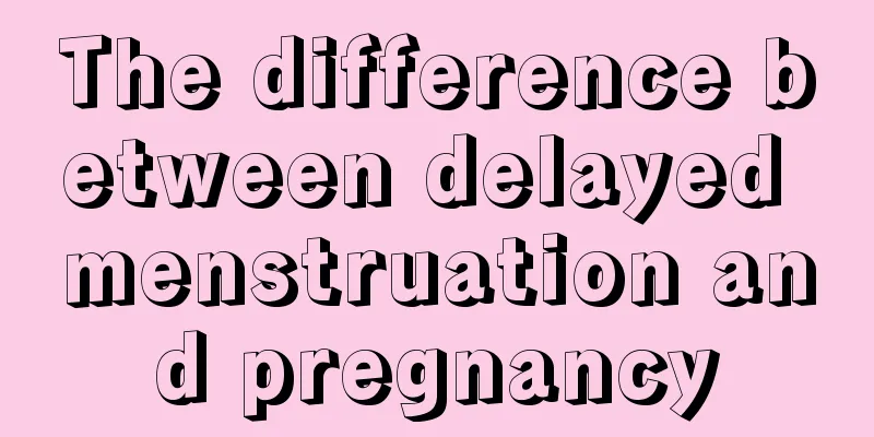 The difference between delayed menstruation and pregnancy