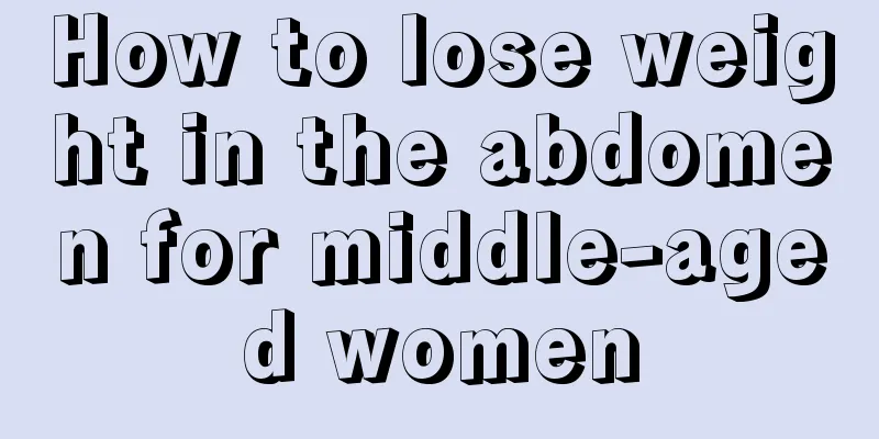 How to lose weight in the abdomen for middle-aged women