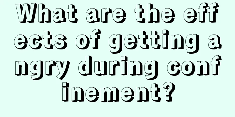 What are the effects of getting angry during confinement?