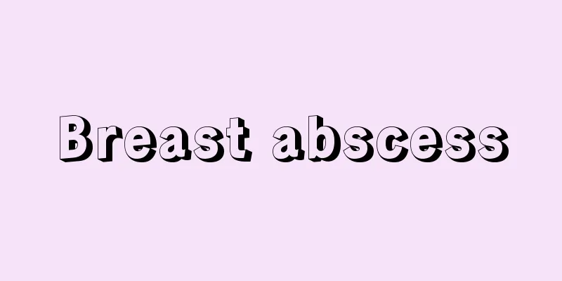 Breast abscess