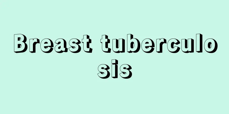 Breast tuberculosis