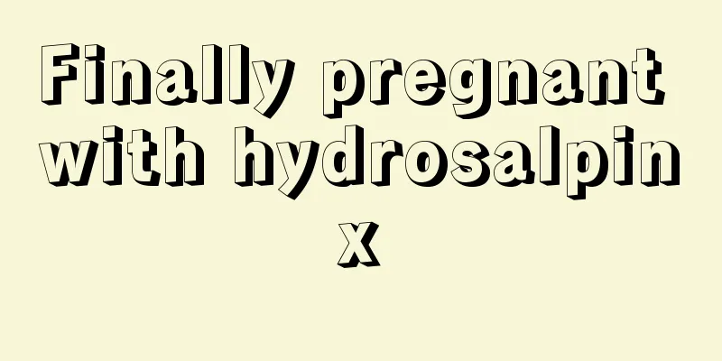 Finally pregnant with hydrosalpinx